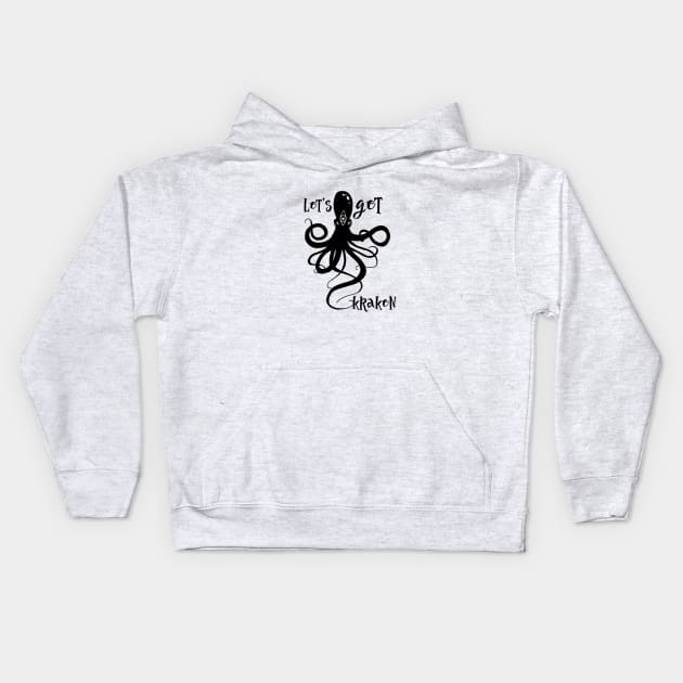 Let's Get Kraken! Kids Hoodie by Contentarama